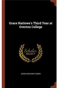 Grace Harlowe's Third Year at Overton College