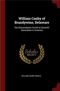 William Canby of Brandywine, Delaware