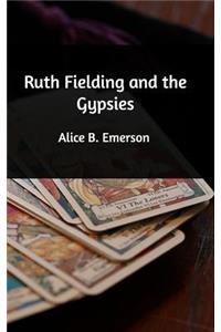 Ruth Fielding and the Gypsies
