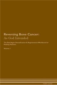 Reversing Bone Cancer