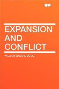 Expansion and Conflict