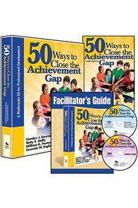 50 Ways to Close the Achievement Gap (Multimedia Kit): A Multimedia Kit for Professional Development