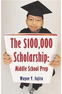 The $100,000 Scholarship