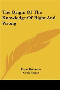 Origin Of The Knowledge Of Right And Wrong