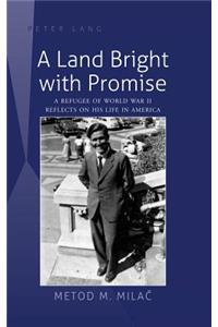 Land Bright with Promise