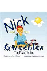 Nick and the Gweebles: The Power Within