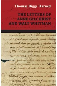 Letters of Anne Gilchrist and Walt Whitman