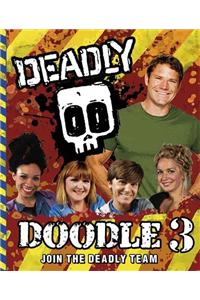 Steve Backshall's Deadly series: Deadly Doodle Book 3