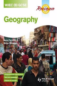 WJEC (B) GCSE Geography Revision Guide