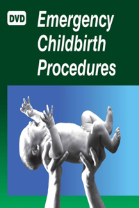 Emergency Childbirth Procedures DVD