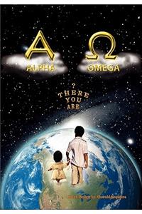 Alpha and Omega