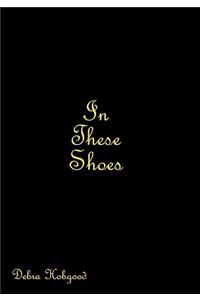 In These Shoes