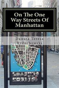 On The One Way Streets Of Manhattan