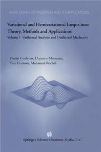 Variational and Hemivariational Inequalities Theory, Methods and Applications
