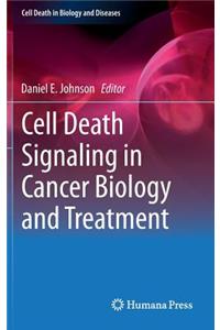 Cell Death Signaling in Cancer Biology and Treatment
