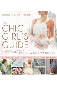 The Chic Girl's Guide to a One-Of-A-Kind Wardrobe