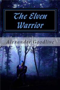 The Elven Warrior: The Elven Return