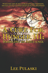 Cure For Hunger III