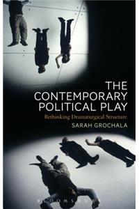The Contemporary Political Play