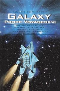 Galaxy Probe Voyages II-VI