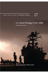 U.S. Naval Strategy in the 1990s