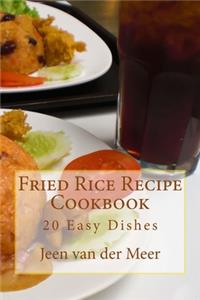 Fried Rice Recipe Cookbook