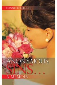 Anonymous Sins...a Memoir