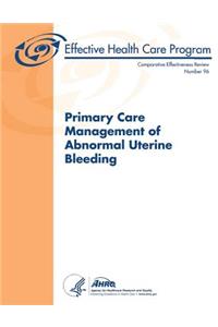 Primary Care Management of Abnormal Uterine Bleeding