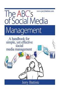 The ABC's of Social Media Management