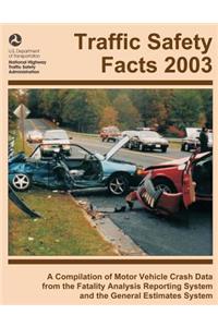 Traffic Safety Facts 2003