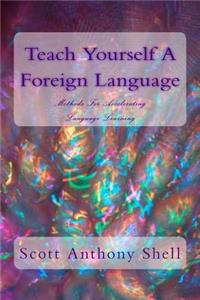 Teach Yourself A Foreign Language