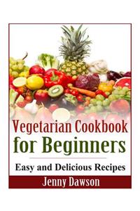 Vegetarian Cookbook for Beginners