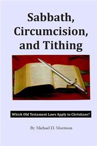 Sabbath, Circumcision, and Tithing