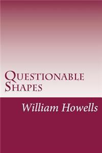 Questionable Shapes