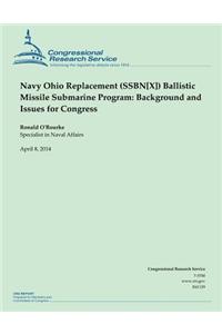 Navy Ohio Replacement (SSBN[X]) Ballistic Missile Submarine Program