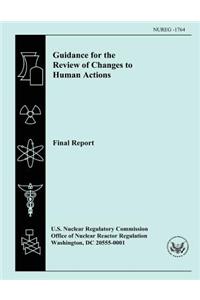 Guidance for the Review of Changes to Human Actions Final Report