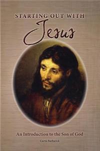 Starting Out With Jesus