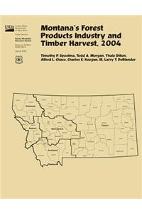 Montana's Forest Products Industry and Timber Harvest, 2004