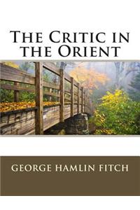 The Critic in the Orient