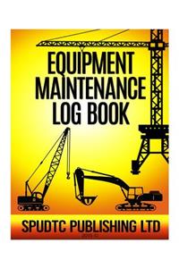 Equipment Maintenance Log Book