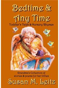 Bedtime and Any Time - Toddler Tales and Nursery Rhymes