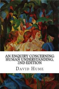 An Enquiry Concerning Human Understanding, 2nd Edition