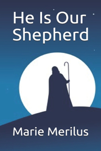 He Is Our Shepherd