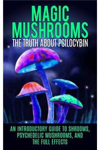 Magic Mushrooms