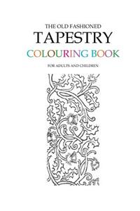 The Old Fashioned Tapestry Colouring Book
