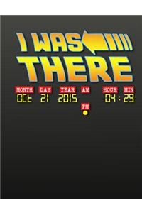 I Was There - Back To The Future Day
