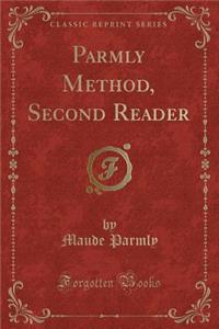 Parmly Method, Second Reader (Classic Reprint)