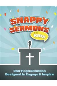 Snappy Sermons for Kids