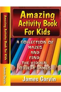 Amazing Activity Book For Kids