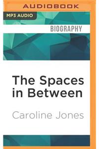 Spaces in Between